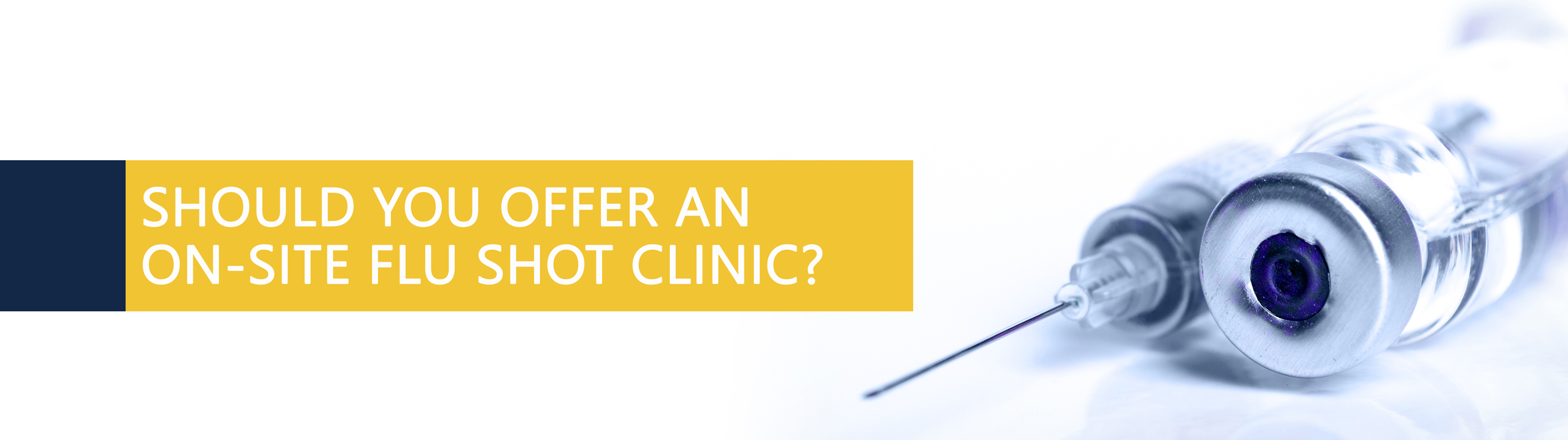 Should You Offer an On-Site Flu Shot Clinic? hero image