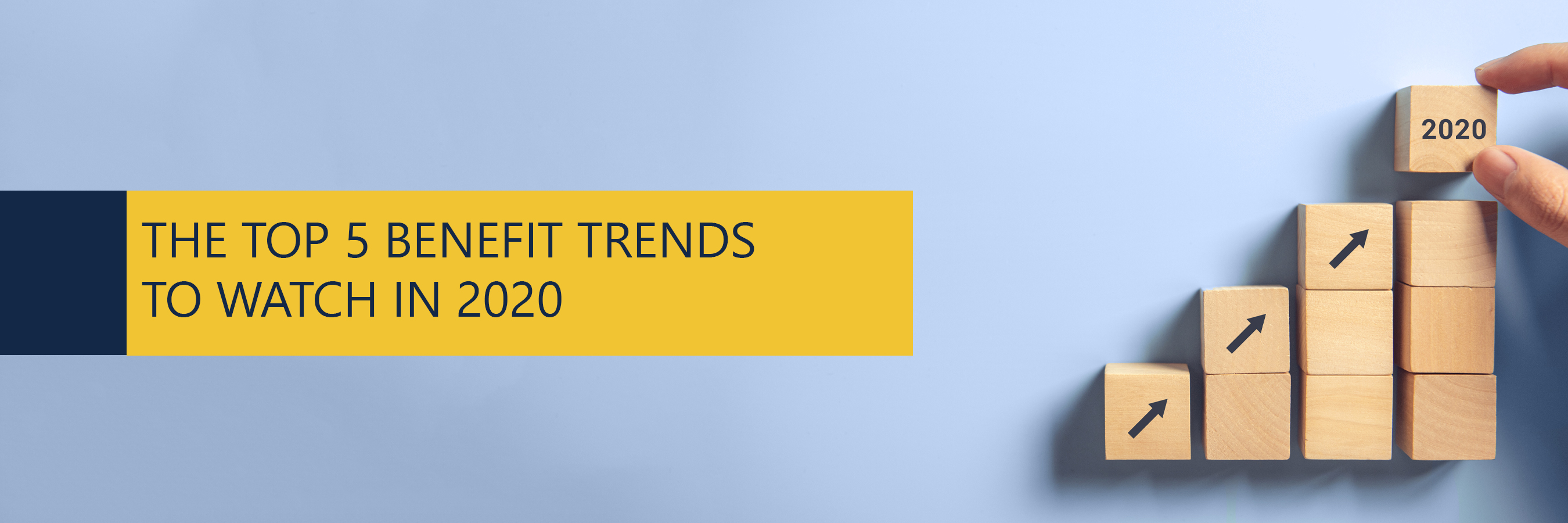 The Top 5 Benefit Trends to Watch in 2020 hero image